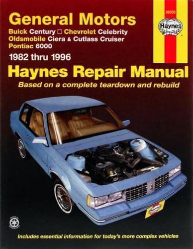 GM; Buick Century, Chevrolet Celebrity, Oldsmobile Ciera, Cutlass CRuiser & Pontiac 6000 (82 -95)