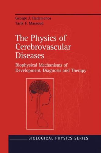 The Physics of Cerebrovascular Diseases