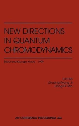 New Directions in Quantum Chromodynamics