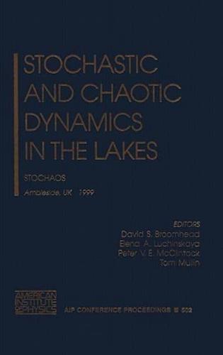 Stochastic and Chaotic Dynamics in the Lakes