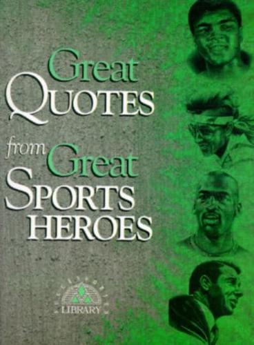 Great Quotes from Great Sports Heroes