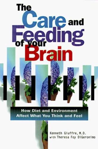 The Care and Feeding of Your Brain