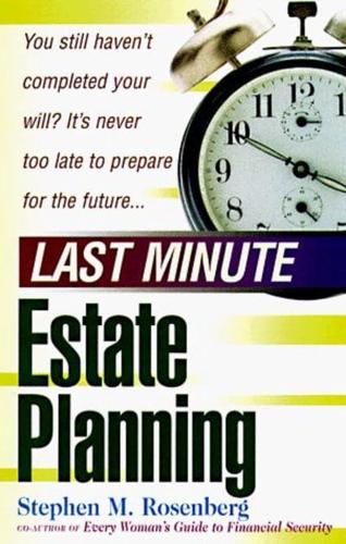 Last Minute Estate Planning