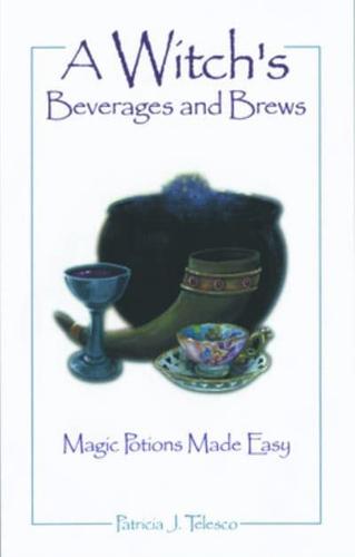 A Witch's Beverages and Brews