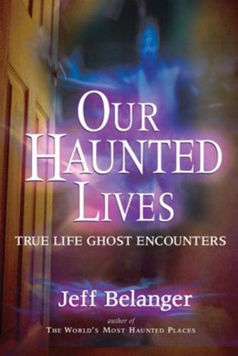 Our Haunted Lives