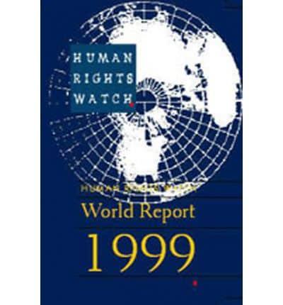 Human Rights Watch: World Report 1999