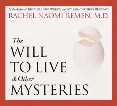 The Will to Live and Other Mysteries