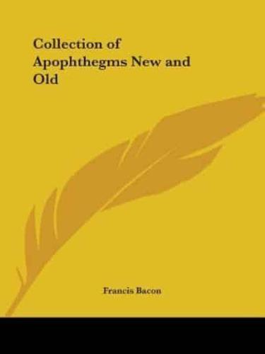 Collection of Apophthegms New and Old
