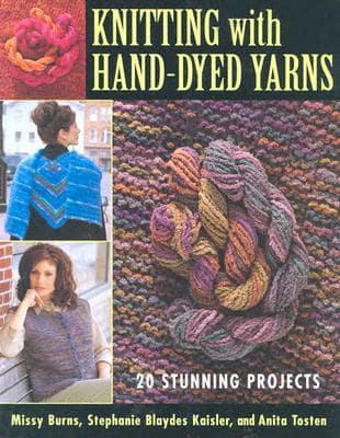 Knitting With Hand-Dyed Yarns