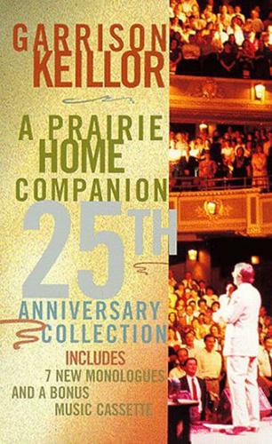 A Prairie Home Companion 25th Anniversary Collection