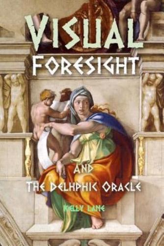 Visual Foresight and the Delphic Oracle