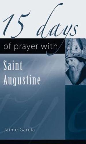 15 Days of Prayer With Saint Augustine