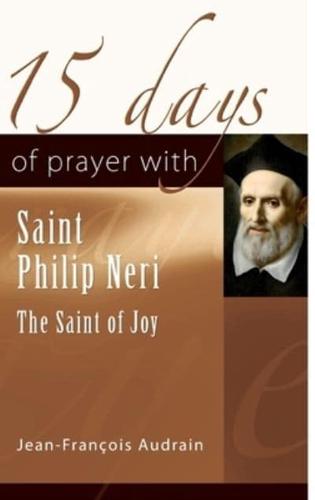 15 Days of Prayer With Saint Philip Neri