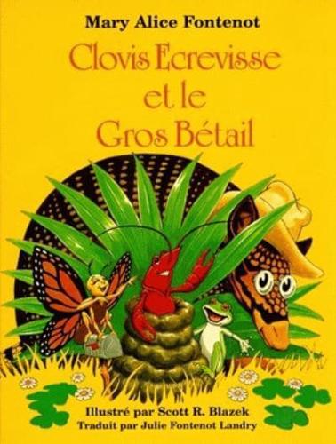Clovis Ecrevisse Et Le Gros Bétail