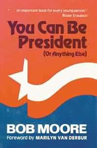 You Can Be President