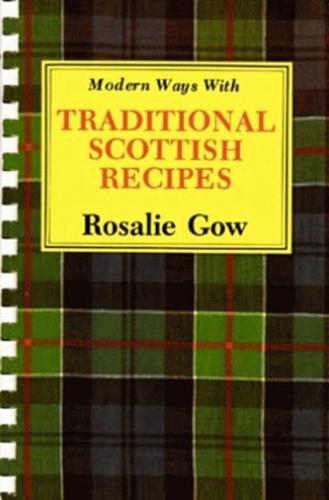 Modern Ways With Traditional Scottish Recipes