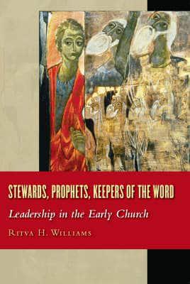 Stewards, Prophets, Keepers of the Word