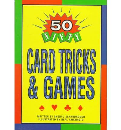 50 Nifty Card Tricks & Games