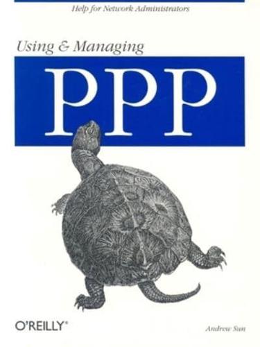 Using and Managing PPP