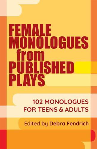 Female Monologues from Published Plays