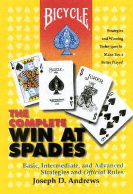 The Complete Win at Spades