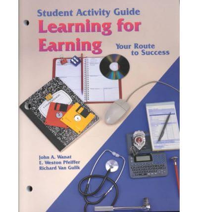 Learning for Earning