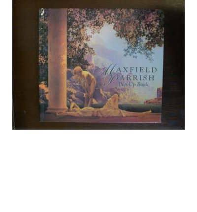 The Maxfield Parrish Pop-Up Book