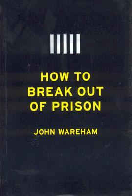 How to Break Out of Prison