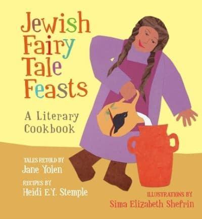 Jewish Fairy Tale Feasts