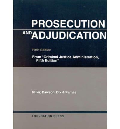 Prosecution and Adjudication