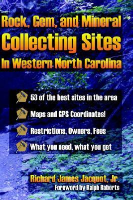 Rocks, Gems, and Mineral Collecting Sites in Western North Carolina