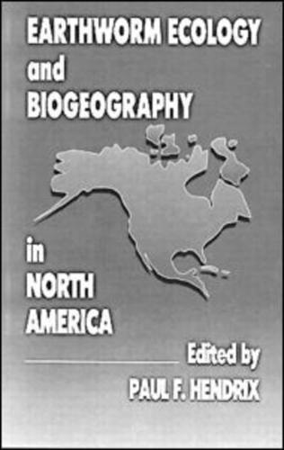 Earthworm Ecology and Biogeography in North America