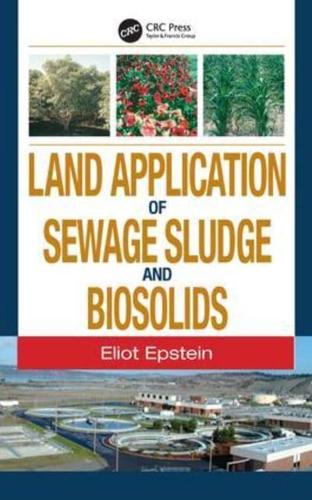 Land Application of Sewage Sludge and Biosolids