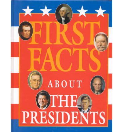 First Facts About the Presidents