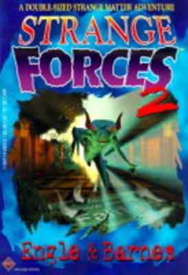 Strange Forces 2