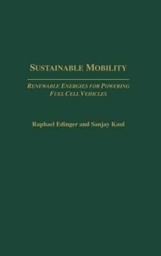 Sustainable Mobility: Renewable Energies for Powering Fuel Cell Vehicles
