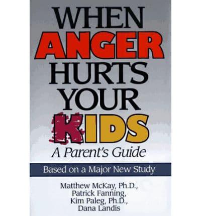 When Anger Hurts Your Kids