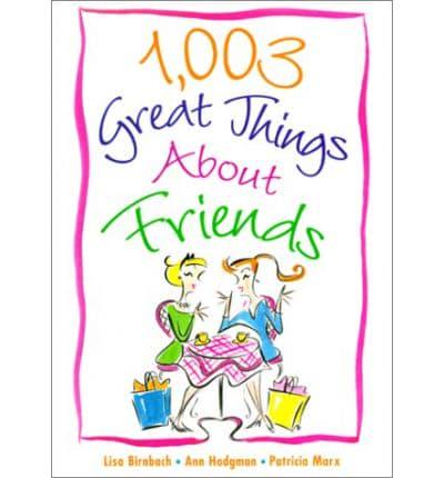 1,003 Great Things About Friends