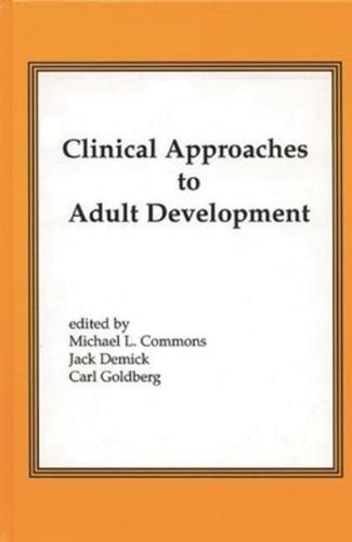 Clinical Approaches to Adult Development or Close Relationships and Socioeconomic Development