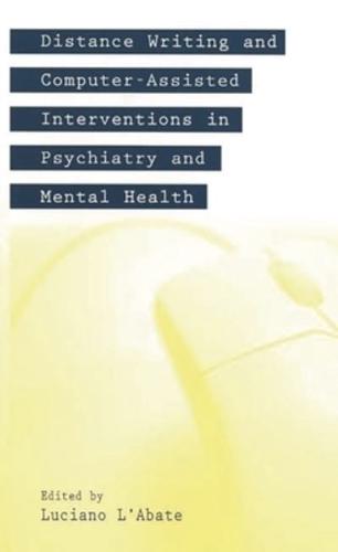 Distance Writing and Computer-Assisted Interventions in Psychiatry and Mental Health