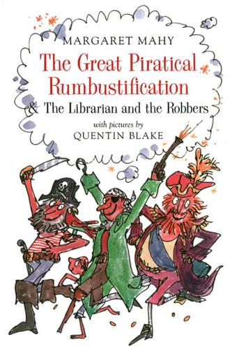 The Great Piratical Rumbustification ; & The Librarian and the Robbers