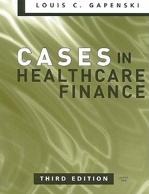 Cases in Healthcare Finance