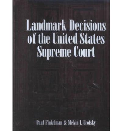 Landmark Decisions of the United States Supreme Court