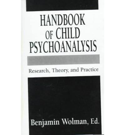 Handbook of Child Psychoanalysis