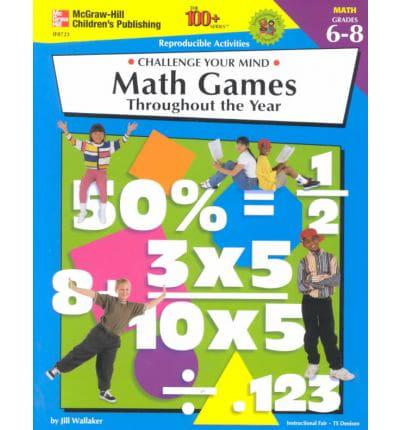Math Games Throughout the Year Grades 6-8