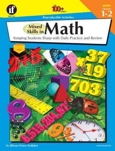 Mixed Skills in Math, Grades 1 - 2