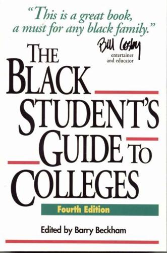 The Black Student's Guide to Colleges, 4th Edition