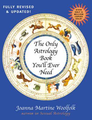 The Only Astrology Book You'll Ever Need