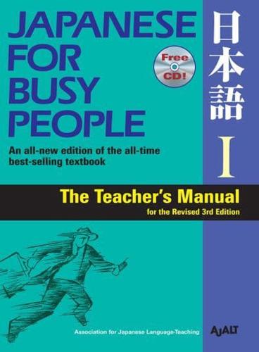 Japanese for Busy People 1: Teacher's Manual for the Revised 3rd Edition