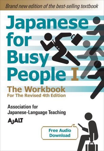 Japanese for Busy People. Book 1 The Workbook